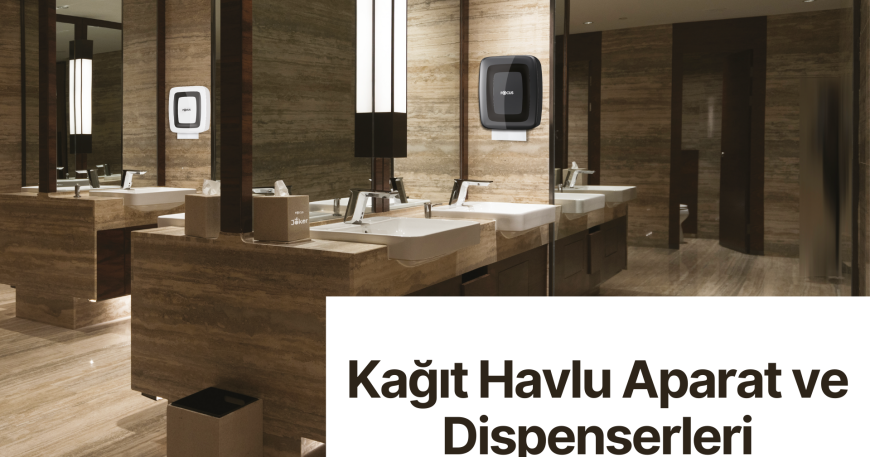 Kağıt Havlu Aparatları