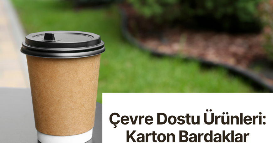 Karton Bardaklar