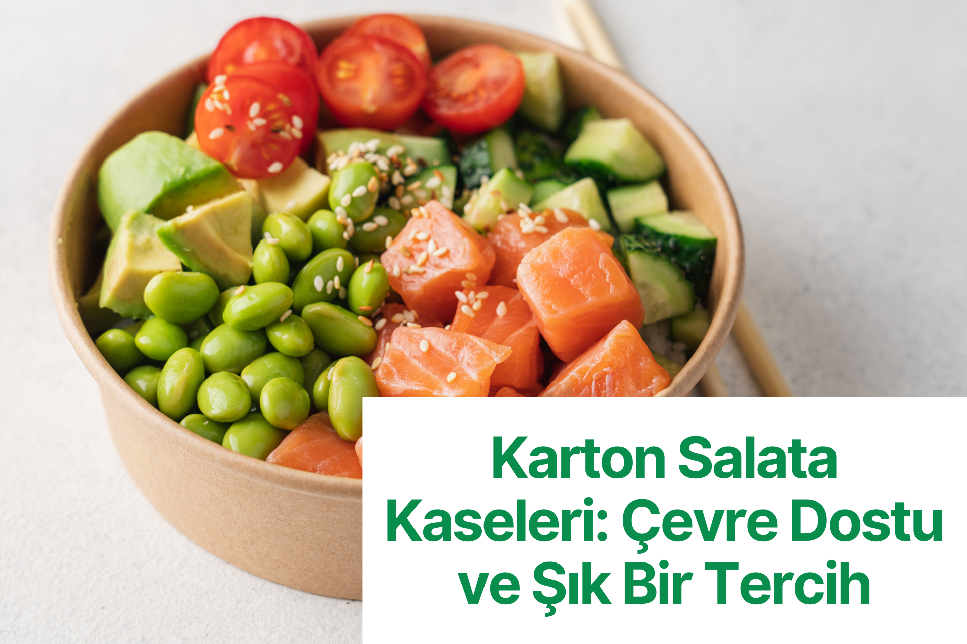 Karton Salata Kaseleri: Çevre Dostu ve Şık Bir Tercih